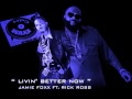 Living Better Now - Jamie Foxx ft Rick Ross ...
