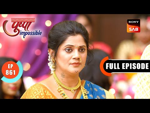 Sasur-Damaad Ka Jugad | Pushpa Impossible | Ep 861 | Full Episode | 7 Mar 2025