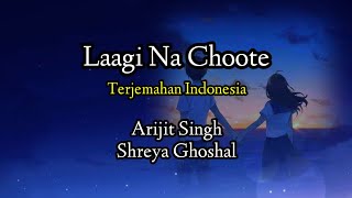 Laagi Na Choote | A Gentleman | Arijit Singh Shreya Ghoshal | Lyrics Terjemahan Indonesia