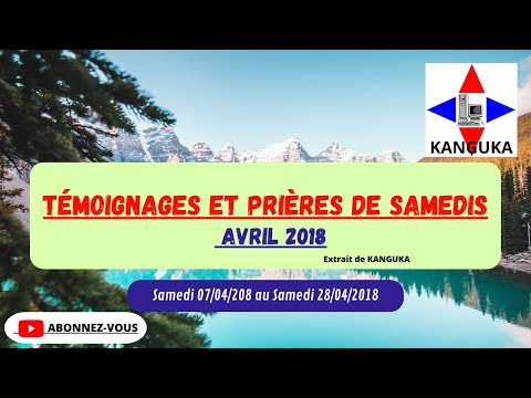 Kanguka "Témoignages et Prières de Samedis" (April 2018)