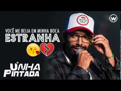 UNHA PINTADA - ESTRANHO - JUNHO 2018 ( MÚSICAS NOVAS )
