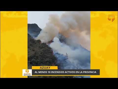 Al menos 10 incendios activos en la provincia de Azuay