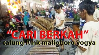 &quot;CARI BERKAH&quot; (CABE) -- WALI BAND -- Calung Funk Malioboro Yogyakarta