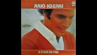 💓A flor de piel ➡ Julio Iglesias (1974)🍁
