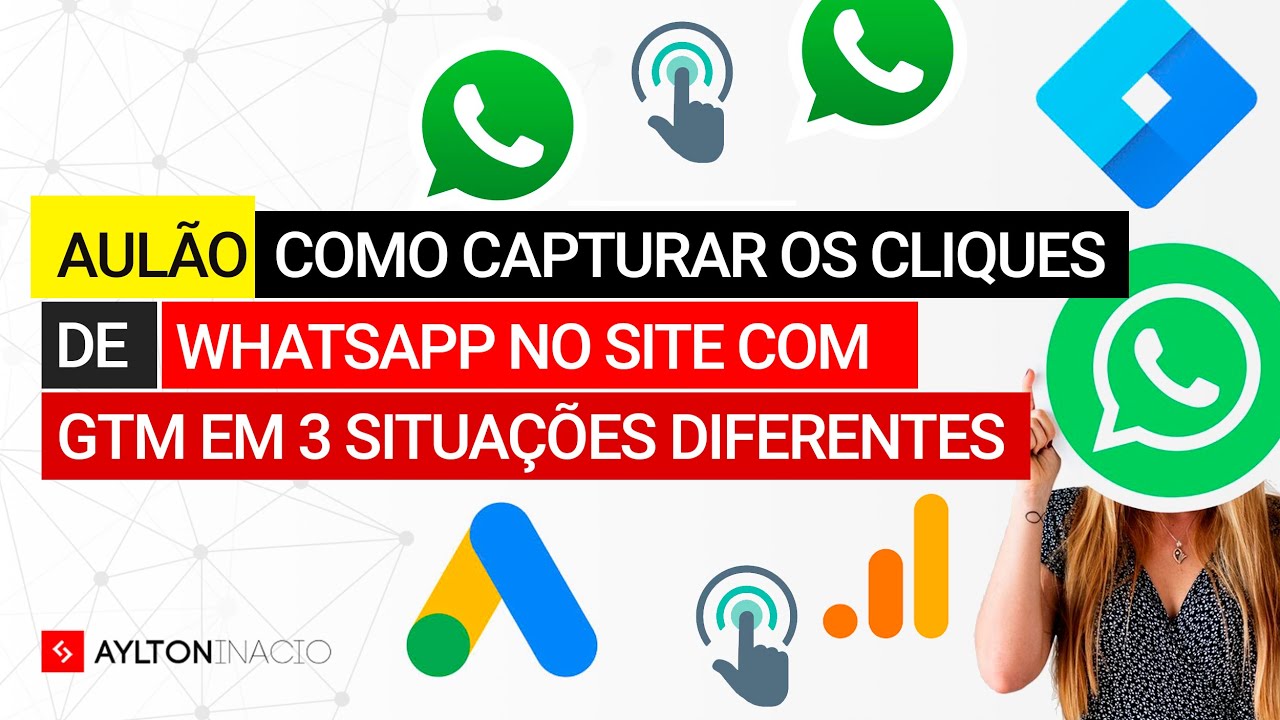 AULÃO: Como CAPTURAR os cliques no WHATSAPP com TAG MANAGER