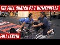 How To Snatch - from Scratch -  Part 1 I Mechelle I The Full | Wulift