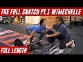 How To Snatch - from Scratch -  Part 1 I Mechelle I The Full | Wulift