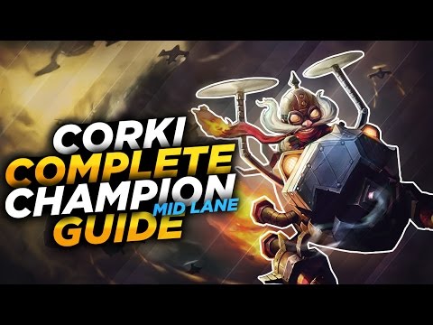 Corki: The Daring Bombardier - League of Legends Champion Guide [SEASON 7]