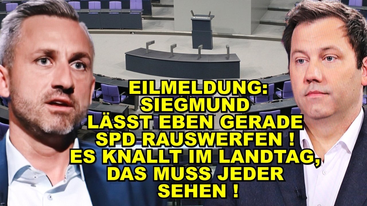 EIL: Siegmund WIRFT EBEN SPD RAUS!