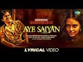 Aye Saiyan Lyrical Babumoshai Bandookbaaz Nawazuddin Siddiqui Orunima Vivek Gaurav