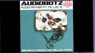 Audiobotz ft MC Loc-E - 