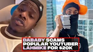 DaBaby Goes OFF After YouTuber Say He Scammed Him For $20k