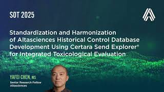 SOT 2025—Standardization and Harmonization of Altasciences Historical Control Database Development