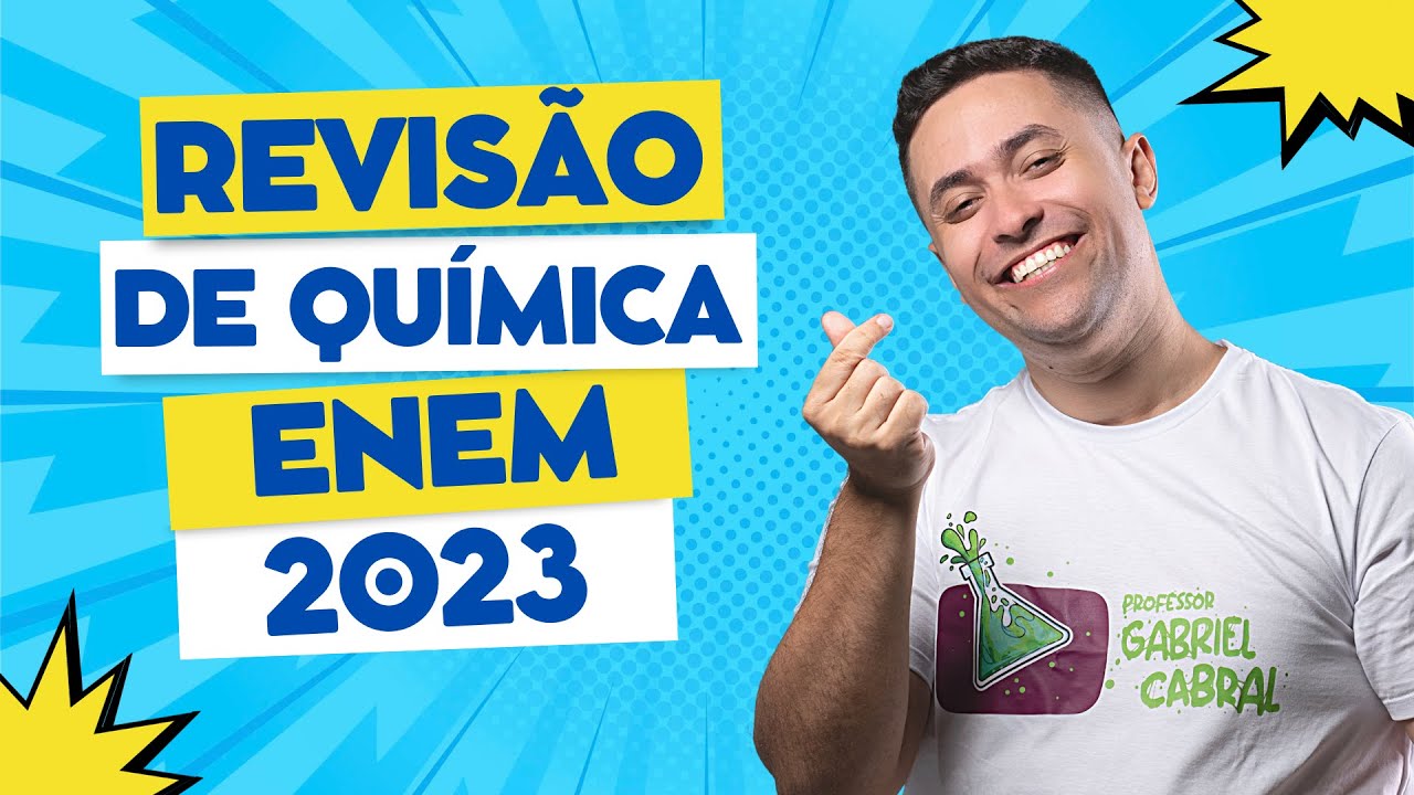 🧪 REVISÃO DE QUÍMICA - ENEM 2023