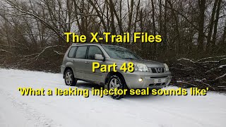 Part 48 'What a leaking injector seal sounds like'