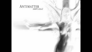 Antimatter - God Is Coming