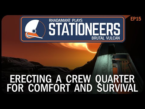 Erecting a Crew Quarter for Comfort and Survival in Stationeers Vulcan // EP15