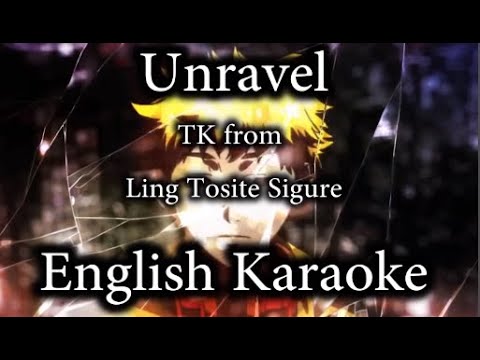 Unravel ✧ Tokyo Ghoul English Karaoke