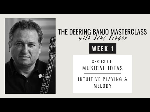 Deering Banjo Masterclass with Jens Kruger | Ep. 1 Intuitive Playing & Melody
