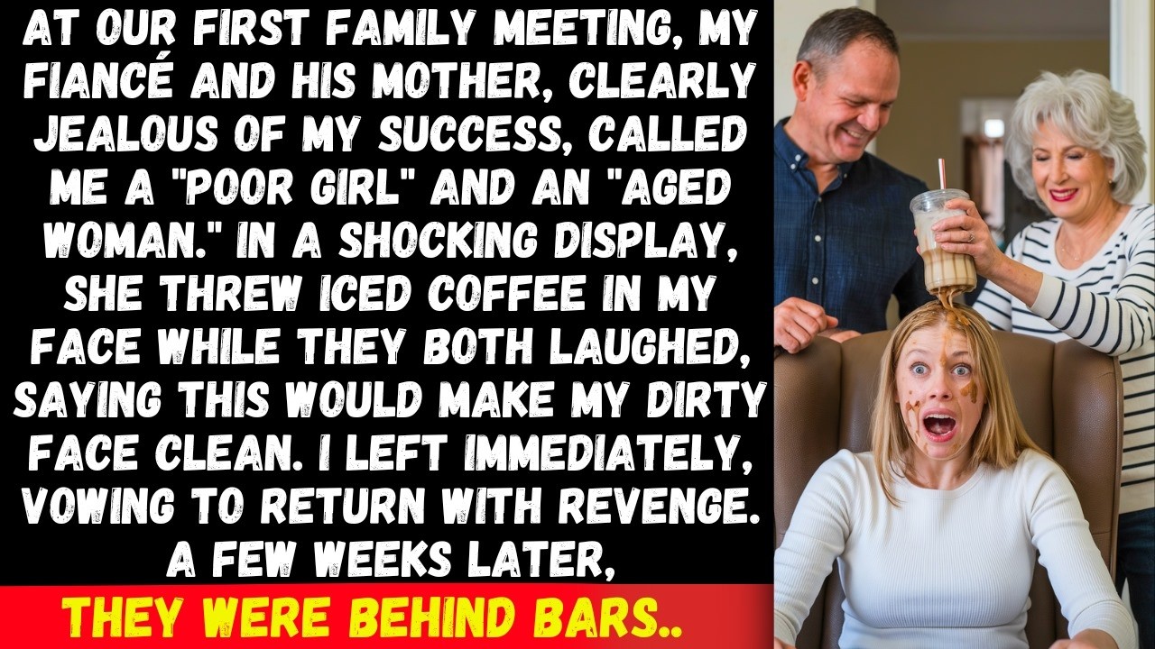 My fiancé's mother threw iced coffee on my face at our first meeting; she was jealous of my success.