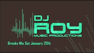 Dj Roy Breaks Mix January 2014 (Roy Arav)