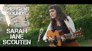 Sarah Jane Scouten - Show Pony // Emergent Sounds Unplugged