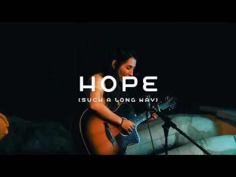 Hope (Such A Long Way) - Official Acoustic Video