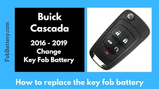 Buick Cascada Key Fob Battery Replacement (2016 - 2019)