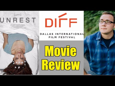 Unrest Movie Review - DIFF 2017
