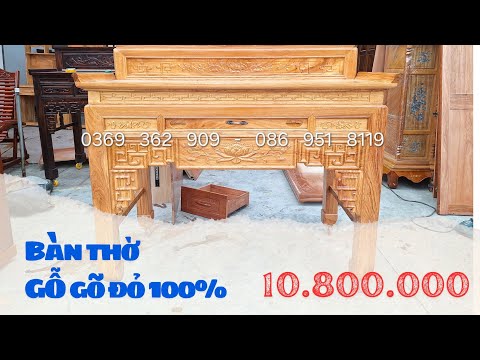 BÀN THỜ GIA TIÊN GỖ GÕ ĐỎ 100%