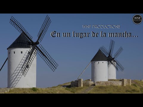 En un lugar de La Mancha... [4K]