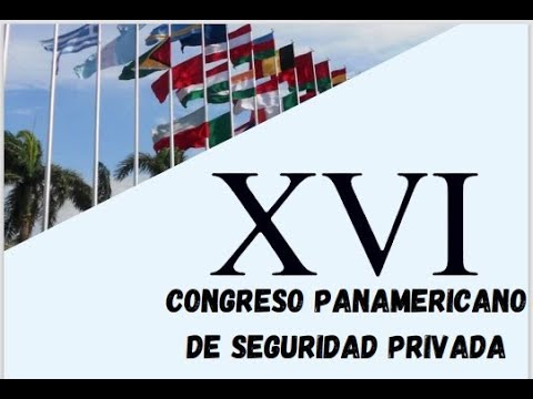 Congreso XVI panamericano seguridad privada thumbnail