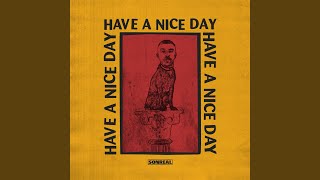 Have a Nice Day (Coronavirus Edition)