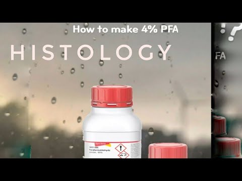 How to make 4%  Paraformaldehyde Solution.