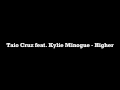 Taio Cruz feat. Kylie Minogue - Higher 1080p HD + ...