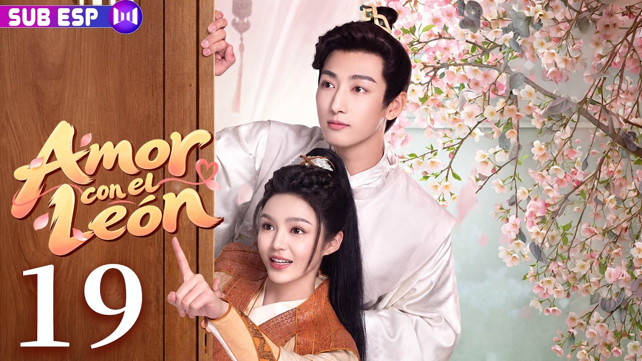 【EP19】Amor con el León | ¡Se casó con él por accidente… sin imaginar que terminaría enamorada!