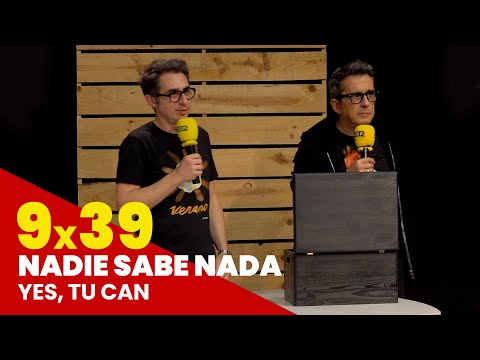 NADIE SABE NADA 9x39 | Yes, tu can