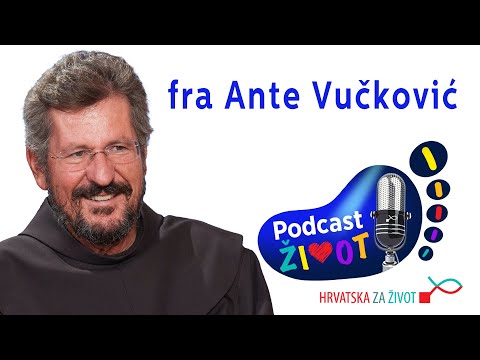 Podcast ŽIVOT #30 - fra Ante Vučković: Zadatak Crkve danas je da ustraje