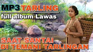 Download lagu MP3 TARLING FULL ALBUM LAWAS #juraganlagu mp3