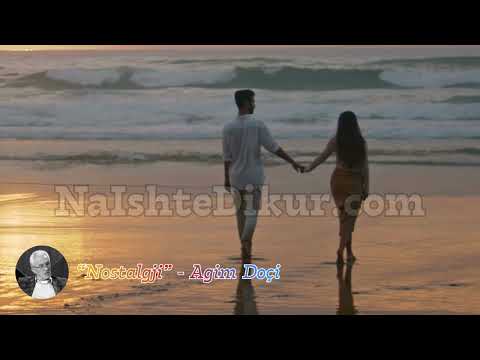 Nostalgji - Agim Doçi