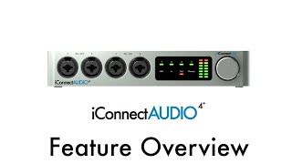 Video thumbnail for iConnectAUDIO4+ Tutorial - Feature Overview by iConnectivity