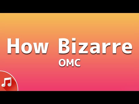 OMC - How Bizarre (Lyrics) | TikTok Song