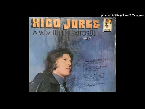 XICO JORGE - O TELEFONE CHORA ( LE TELEPHONE PLEURE )