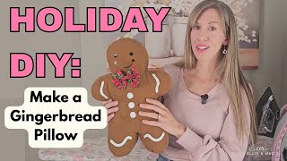 How to Sew a Gingerbread Pillow 🎁 Easy Holiday DIY Tutorial + HTV & Appliqué Options