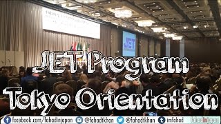 JET Program: Tokyo Orientation - Step by Step Guide with Video Footage