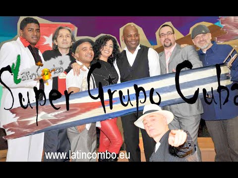 Latin Combo® - El Cuarto de Tula (Super Grupo Cuba® (Official Video