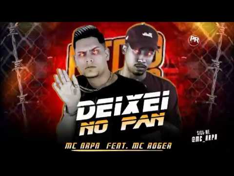 MC-ARPA-FEAT-MC-ROGER-DEIXEI-NO-PAN-(-MUSICA-NOVA-)