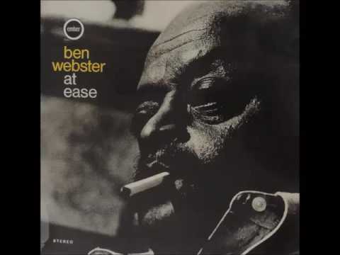 BEN WEBSTER - At Ease With Ben Webster (Full Album)