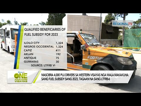 One Western Visayas: Mga wala makakuha sang fuel subsidy sang 2023, tagaan na sang LTFRB-6