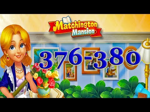 Matchington Mansion level 376, 377, 378, 379, 380